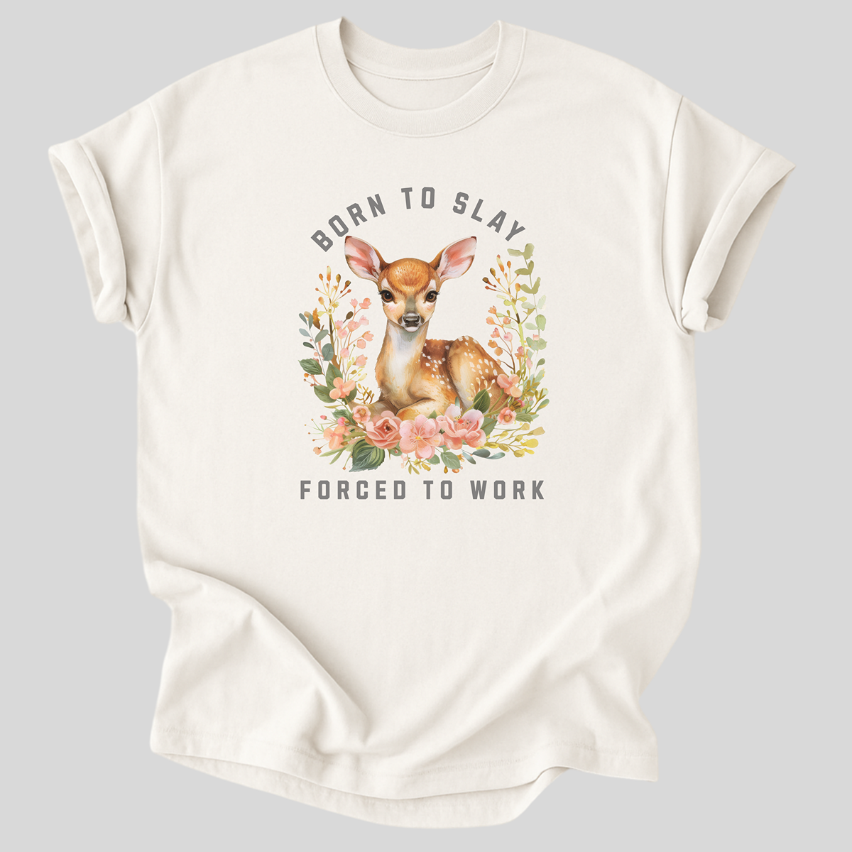 Born to Slay Forced to Work Premium Cotton T-Shirt