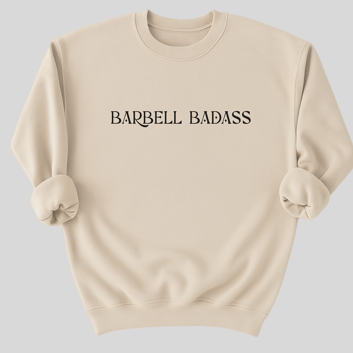 Barbell Badass Organic Cotton Sweatshirt