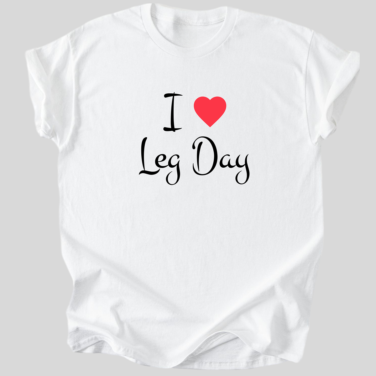 I Love Leg Day Premium Organic Cotton T Shirt