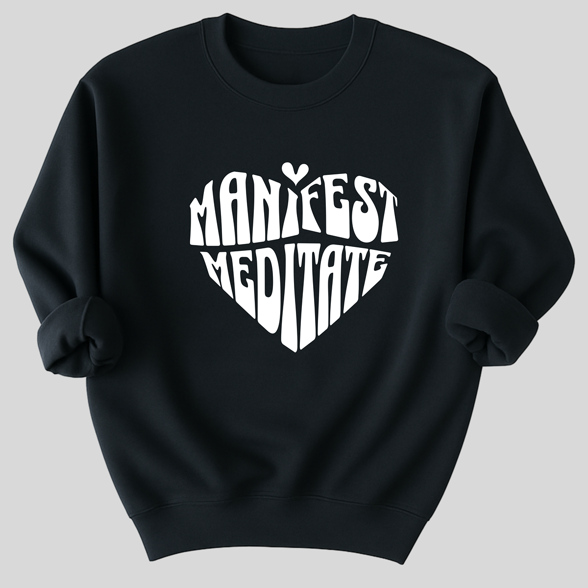 Manifest And Meditate Organic Cotton Sweatshirt