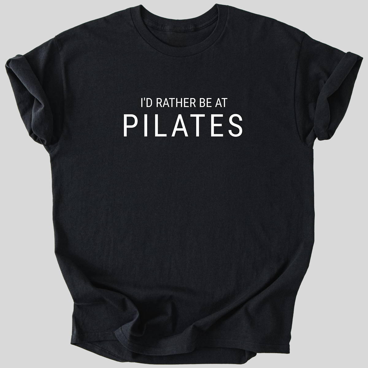 I’d Rather Be at Pilates Premium Cotton T-Shirt