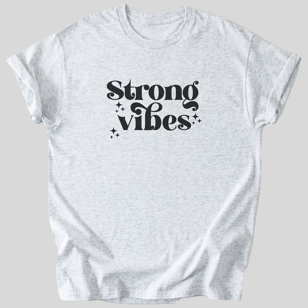 Strong Vibes Premium Organic Cotton T Shirt