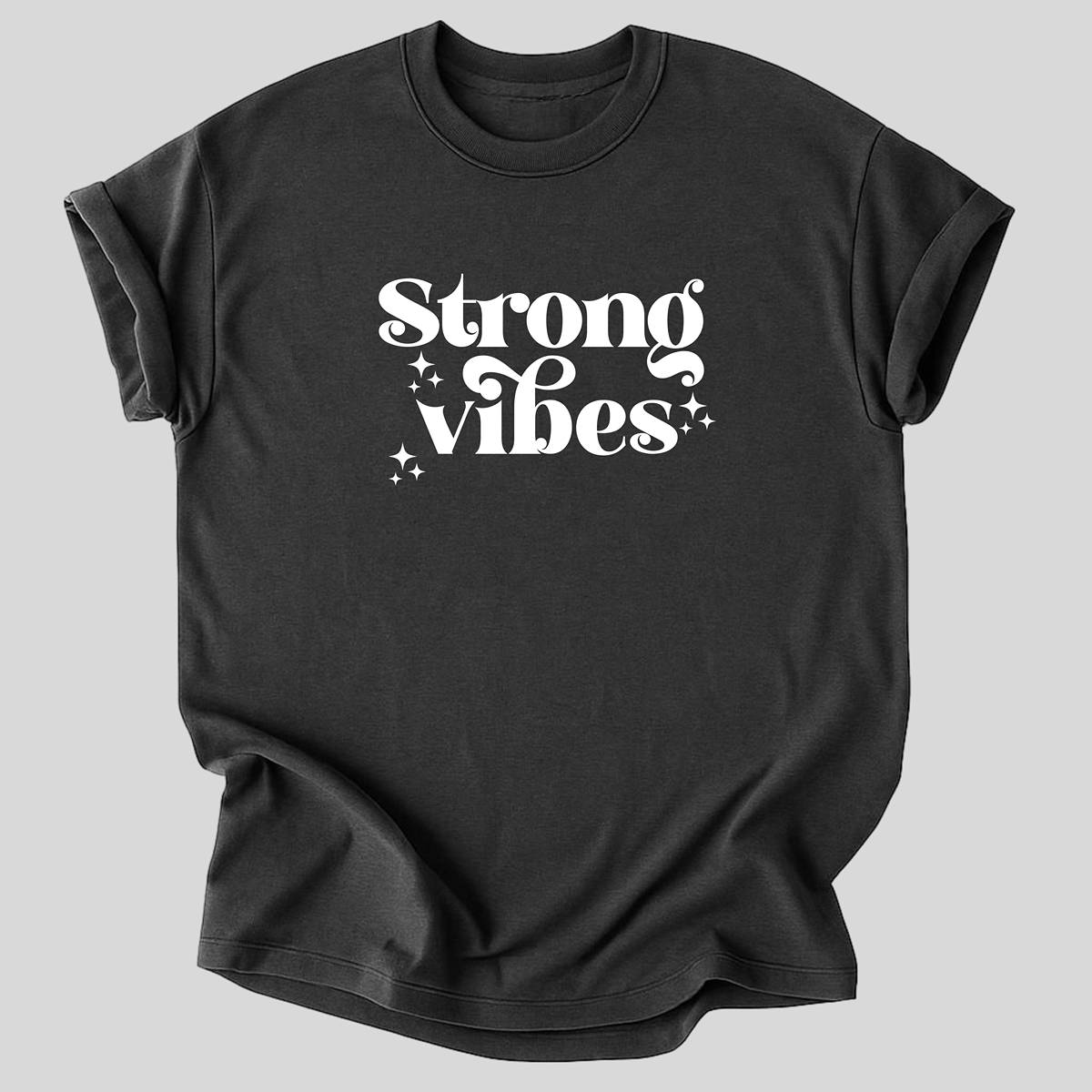 Strong Vibes Premium Organic Cotton T Shirt